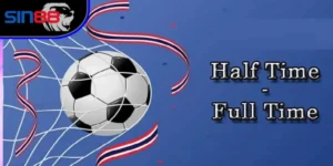 Bí Quyết Soi Kèo Half Time/Full Time Chuẩn Từng Hiệp