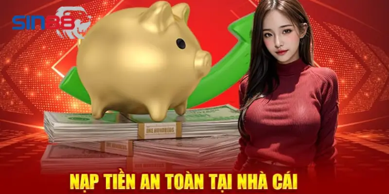 SIN88 đưa ra nhiều phương thức nạp tiền