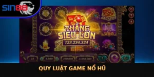 Quy Luật Game Nổ Hũ: Giải Mã Vận May Và Cách Chinh Phục