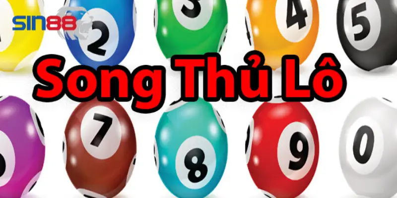 Song thủ lô là khi bạn chọn cùng lúc 2 con số